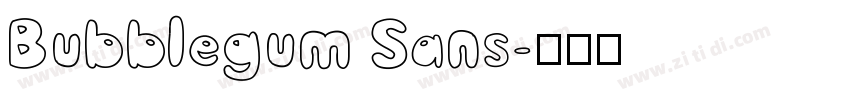 Bubblegum Sans字体转换